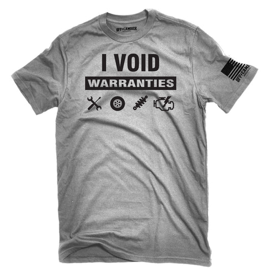 Off-Camber - I Void Warranties Humor T-Shirt